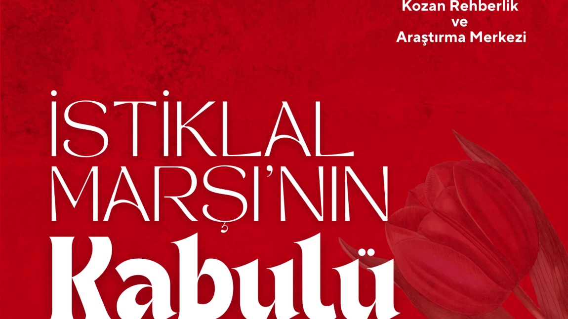 Millî Marş’ımızın 105. Yaşı Kutlu Olsun