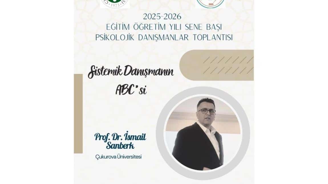 2025-2026 EĞİTİM ÖĞRETİM YILI SENE BAŞI PSİKOLOJİK DANIŞMANLAR TOPLANTISI  DUYURUMUZ YAYINLANMIŞTIR